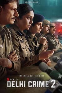 Download NetFlix Delhi Crime (Season 2) Hindi [Multi-Audio] Complete Series 480p | 720p | 1080p WEB-DL