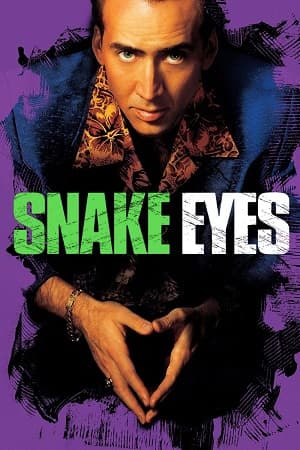 Download Snake Eyes (1998) Dual Audio {Hindi-English} 480p [300MB] | 720p [800MB] | 1080p [1.5GB]